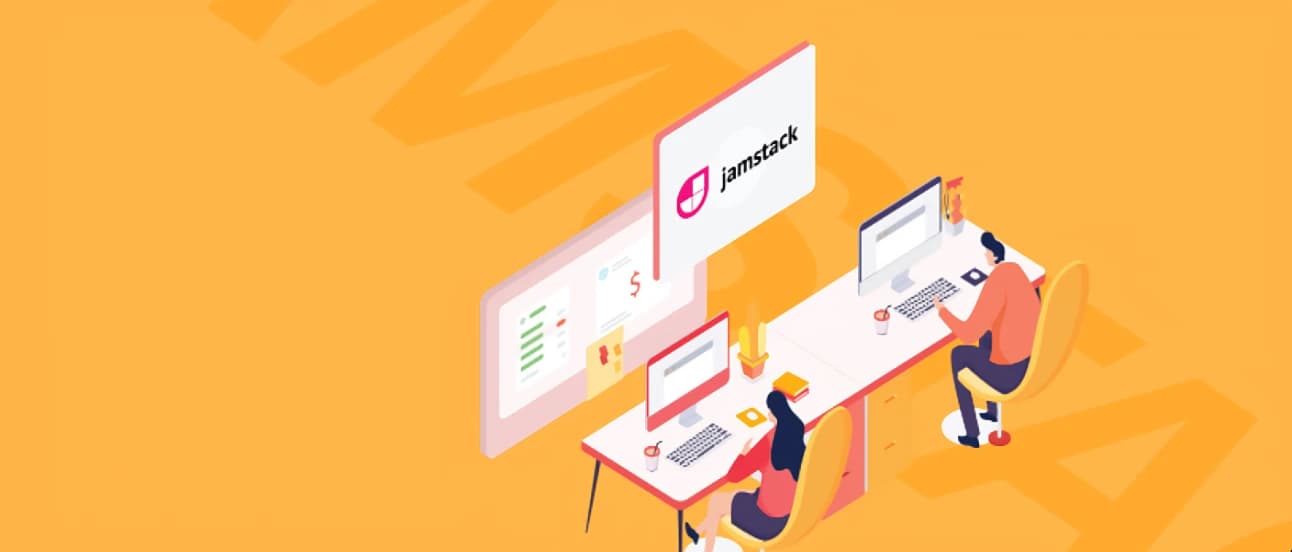 Two people work at computers in an office with Jamstack branding, surrounded by screens and office supplies on a bright orange background.