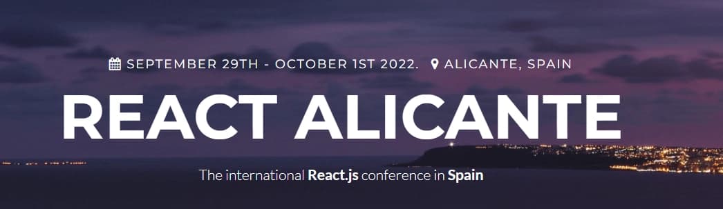 Banner for "React Alicante," an international React.js conference in Alicante, Spain, from September 29th to October 1st, 2022.