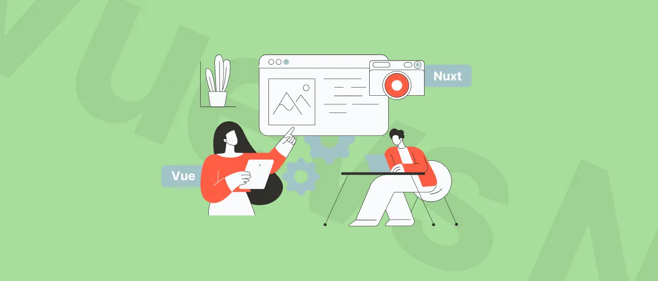 Nuxt vs Vue cover photo. Illustration of two people interacting with digital elements labeled "Vue" and "Nuxt" on a green background with abstract symbols.