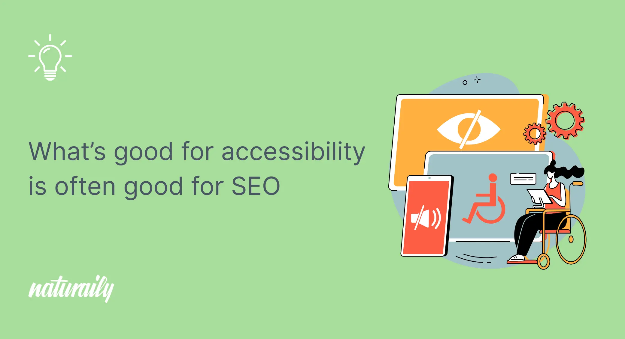 Text on green background: "What's good for accessibility is often good for SEO." Icons: eye, wheelchair, speaker, and gears.
